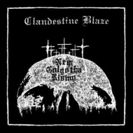 CLANDESTINE BLAZE New Golgotha Rising [CD]